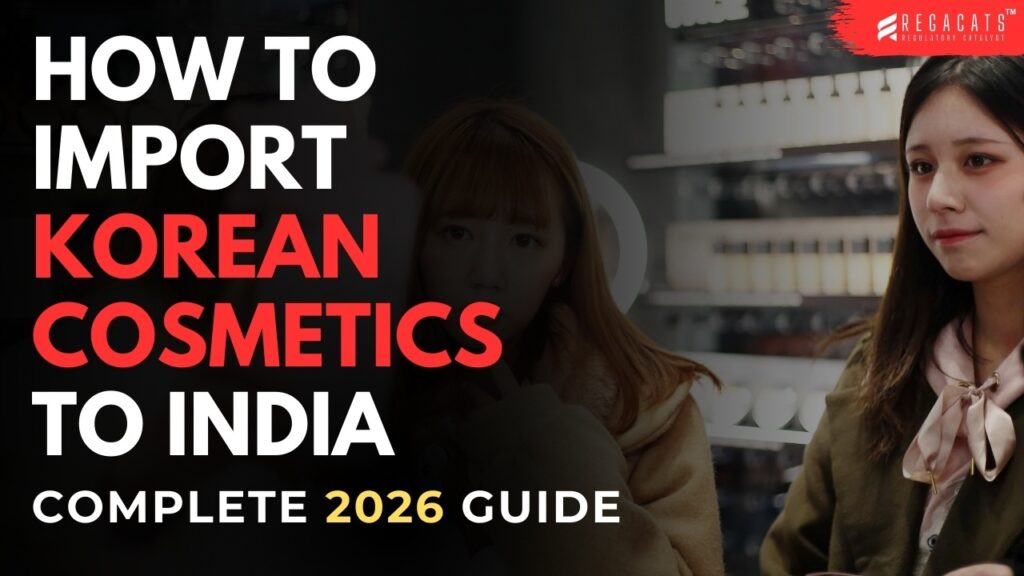 Import Korean cosmetics to India – CDSCO cosmetic import process