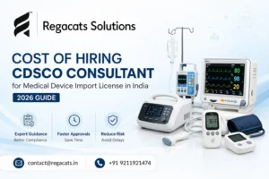 CDSCO consultant cost for medical device import license India MD14 MD15 regulatory services