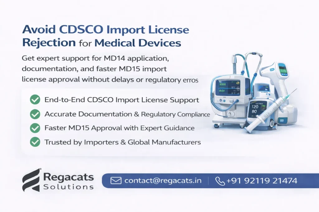 CDSCO medical device import license consultant benefits India MD14 documentation MD15 approval support