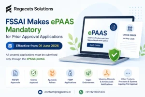 Regacats Solutions infographic explaining the FSSAI ePAAS mandatory filing update effective from 01 June 2026 for prior approval applications, claims approval, NSF&FI, FSMP, Ayurveda Aahara, Vegan Endorsement, and nutrient notifications.