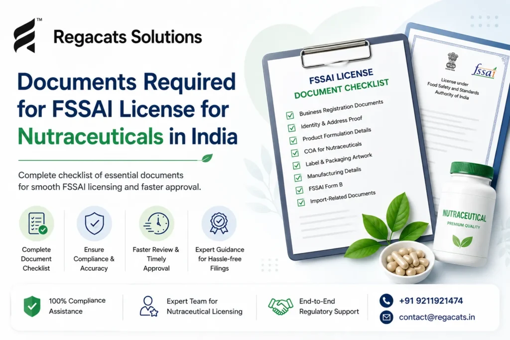 Documents required for FSSAI license for nutraceuticals in India by Regacats Solutions